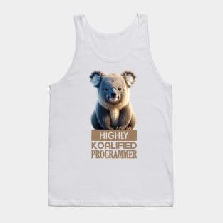 Just a Highly Koalified Programmer Koala Meme Tank Top